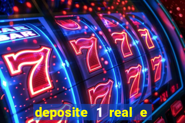 deposite 1 real e ganhe 20